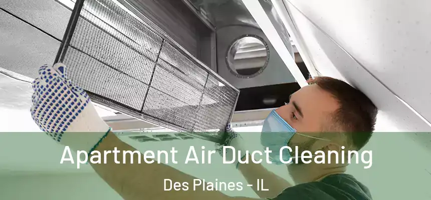  Apartment Air Duct Cleaning Des Plaines - IL
