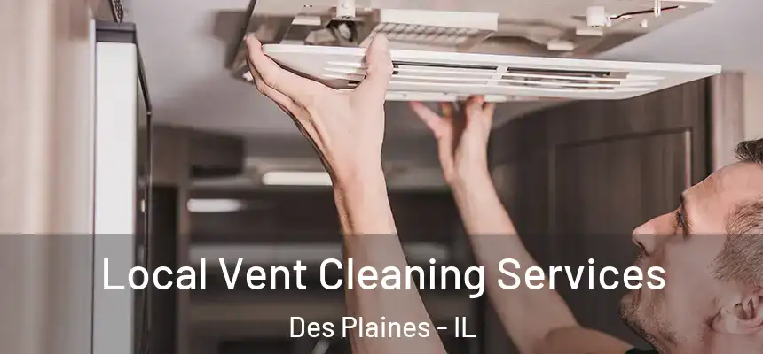 Local Vent Cleaning Services Des Plaines - IL